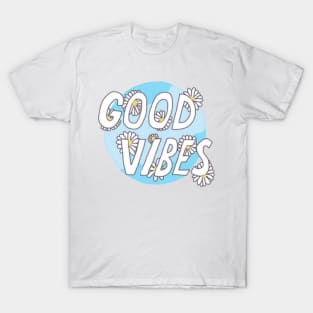 good vibes T-Shirt